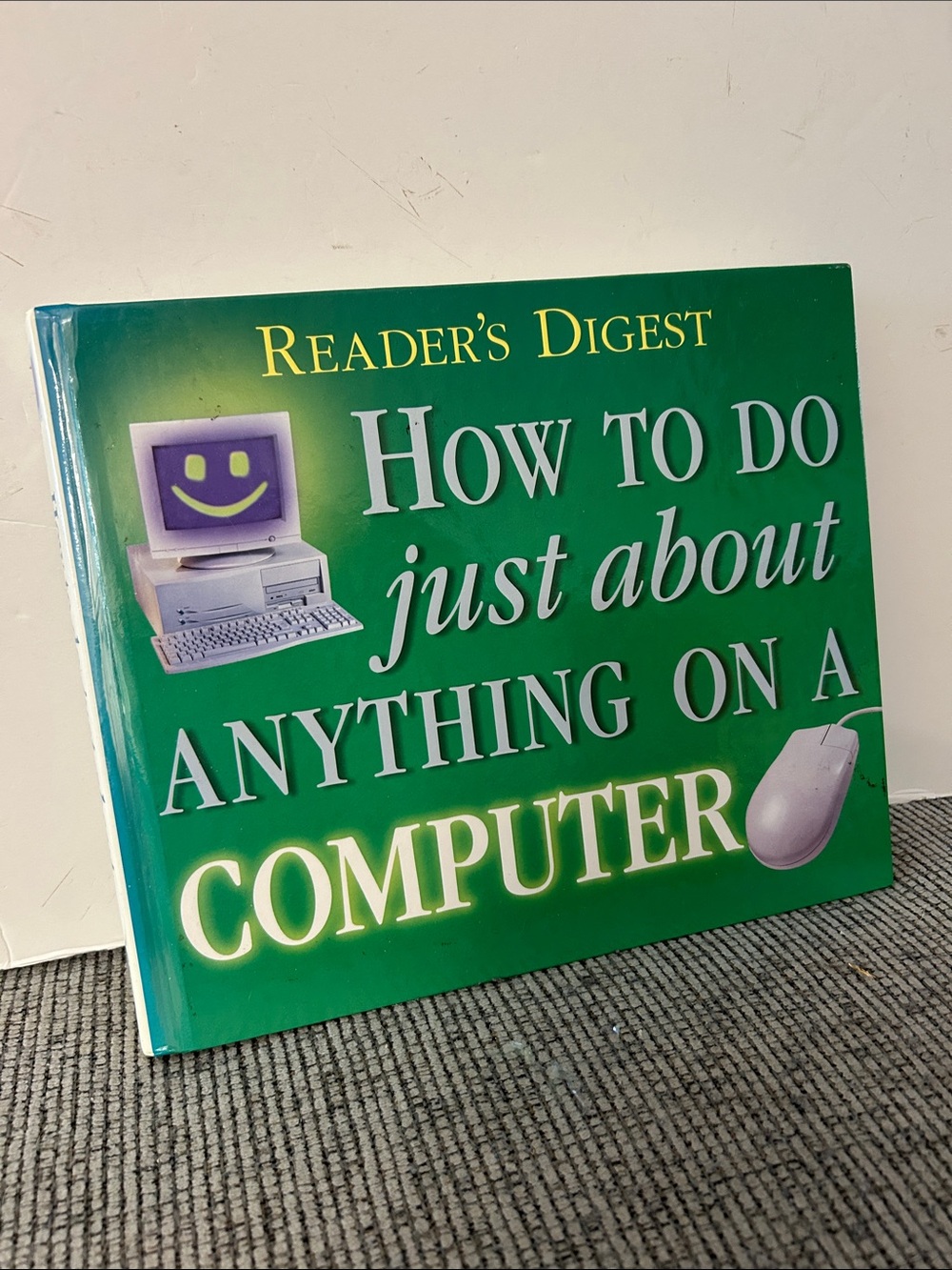Reader's Digest "How to Do Just About Anything on a Computer" hardcover book